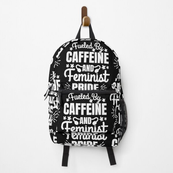 Item preview, Fueled By Caffeine And Feminist Pride Women's Rights designed and sold by GravitiTees.