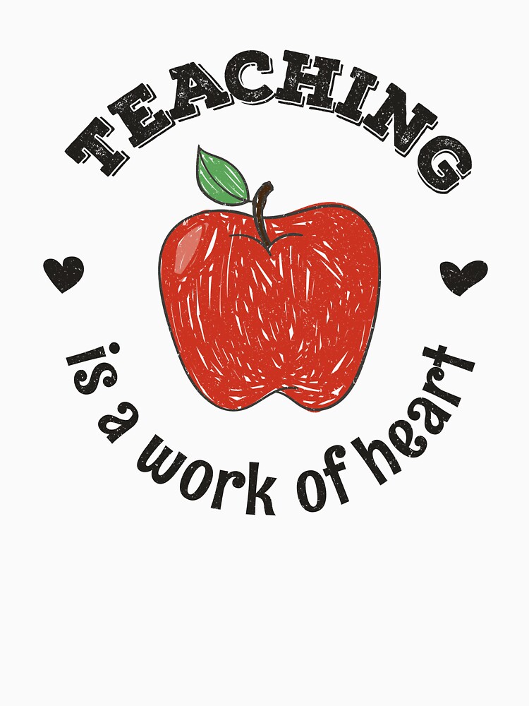 Disover Teaching Is A Work Of Heart T-Shirt