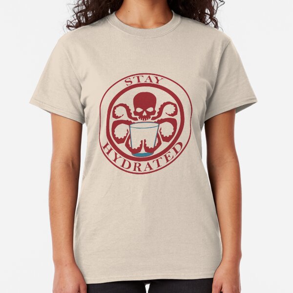 Stay Hydrated Classic T-Shirt