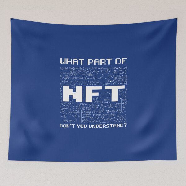 Item preview, What Part Nft Don't You Understand Non Fungible Token designed and sold by DuyYeuuuGiang.