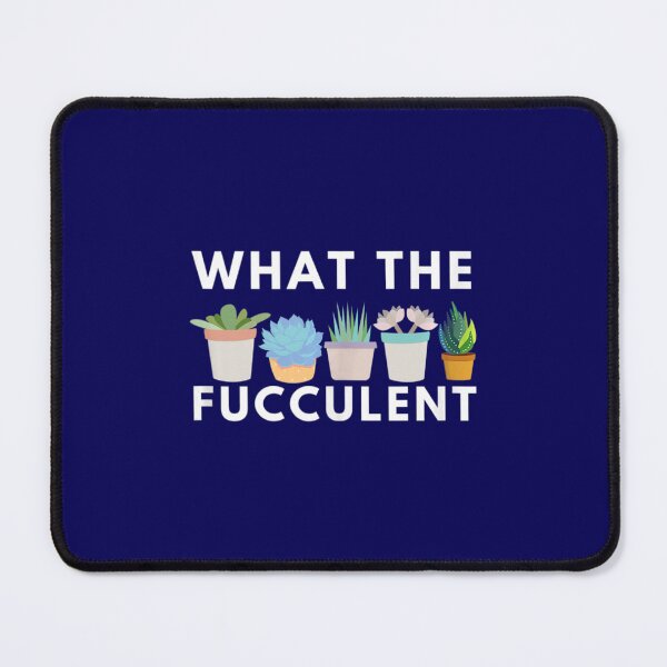 Item preview, What The Fucculent Cactus Succulents Gardening Plant designed and sold by DuyYeuuuGiang.