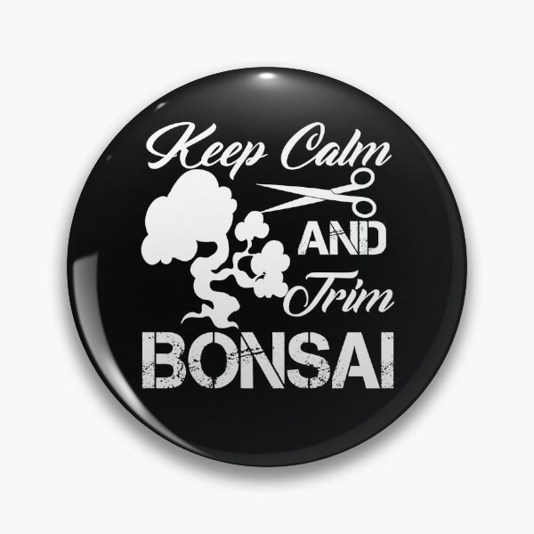 Item preview, Keep Calm And Trim Bonsai designed and sold by UnknownArtistt.