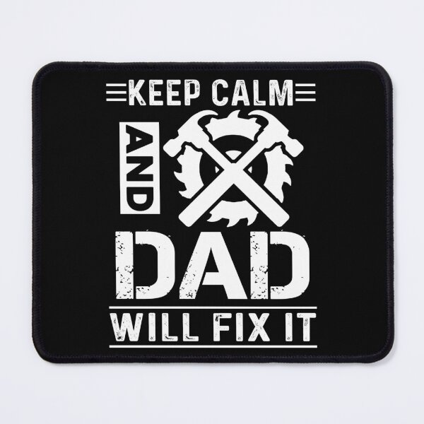 Item preview, Mechanic - Keep Calm And Dad Will Fix It designed and sold by UnknownArtistt.