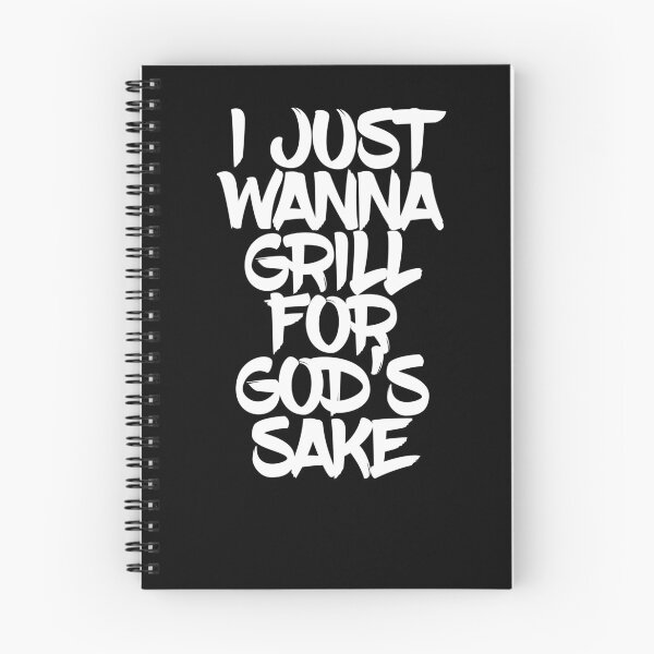 Item preview, i just wanna grill for god's sake - funny saying designed and sold by vooART.