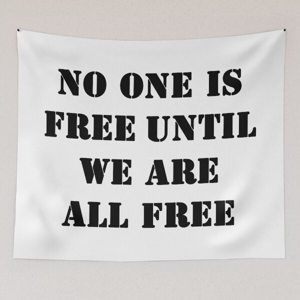 Item preview, No one is free until we are all free designed and sold by ValentinaHramov.