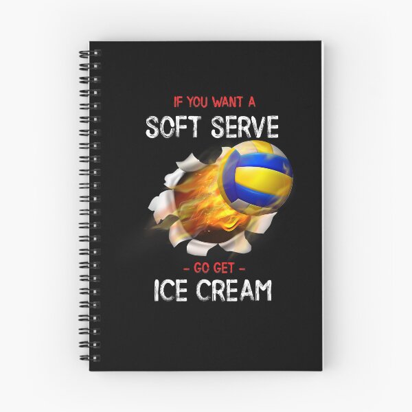 Item preview, Funny Volleyball If You Want A Soft Serve Volleyball designed and sold by edensmr.