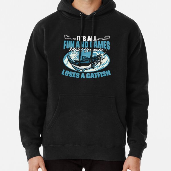 I Do What I Want Funny Catfish Fishing Humor for A Catfisher I Do What I Want Pullover Hoodie | Redbubble