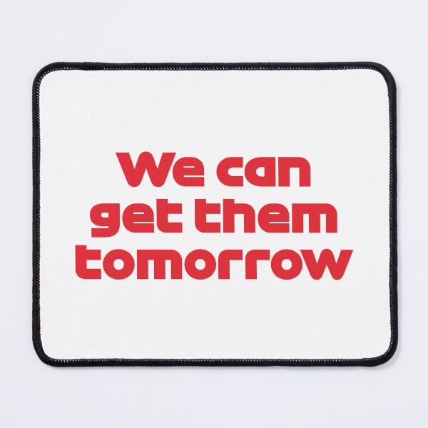 Item preview, LEC. We Can Get Them Tomorrow - Best Team Radio Austria GP 2022 (Original) designed and sold by FilipeFerreira.