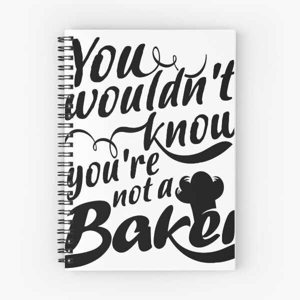 Item preview, You Wouldn't Know - You're Not a Baker designed and sold by jslbdesigns.
