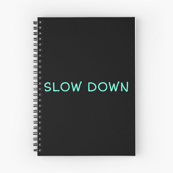 Item preview, SLOW DOWN designed and sold by YOSPACE.