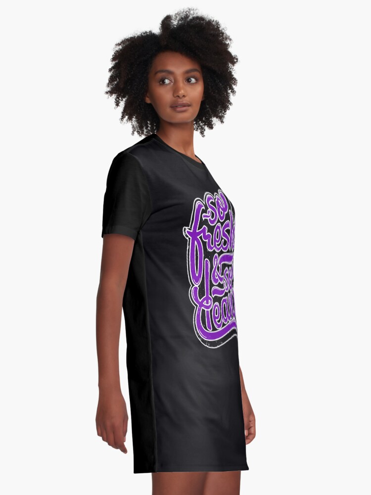 So Fresh So Clean Hip Hop Print Graphic T Shirt Dress for Sale by chaosrarecC86 Redbubble