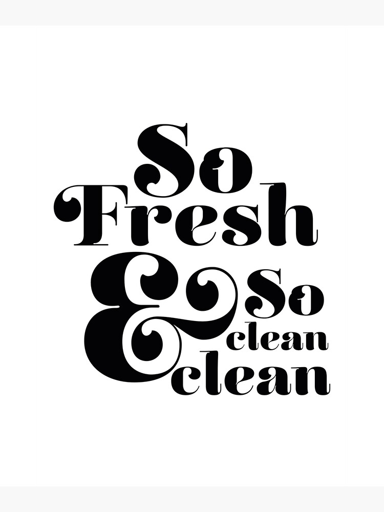 So Fresh and so Clean Clean Rap Lyrics Bathroom (Instant Download) 