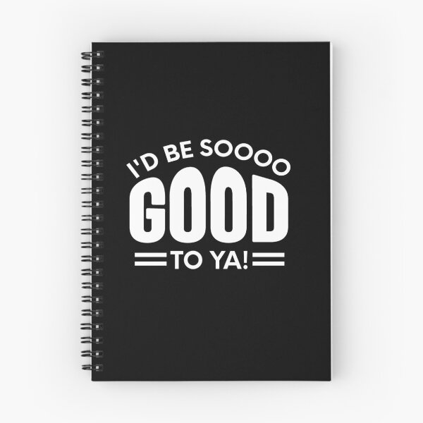 Item preview, letterkenny I'd be so good to ya designed and sold by DisenyosDeMike.