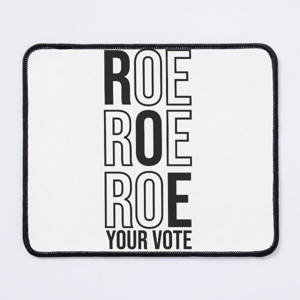 Item preview, Copy of Roe Roe Roe Your Vote designed and sold by liamstyle.