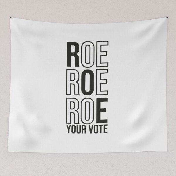 Item preview, Copy of Roe Roe Roe Your Vote designed and sold by liamstyle.