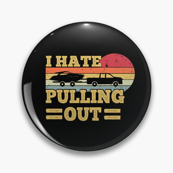Item preview, I Hate Pulling Out Boating Funny Retro Boat Captain designed and sold by AdelDa19.