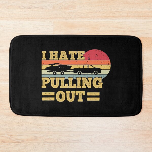 Item preview, I Hate Pulling Out Boating Funny Retro Boat Captain designed and sold by AdelDa19.