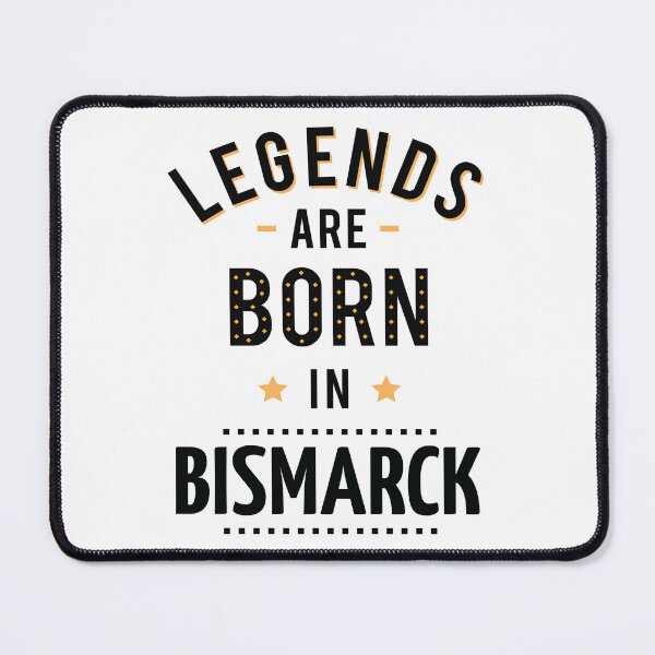 Item preview, Legends Are Born In Bismarck designed and sold by GoodVibesWX9.