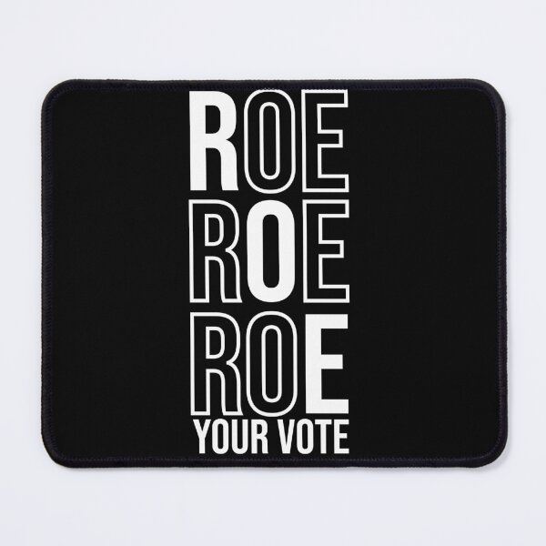 Item preview, Roe Roe Roe Your Vote designed and sold by liamstyle.