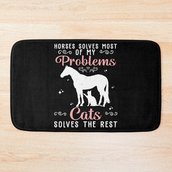 Item preview, Horses Solves Most Of My Problems Cats Solves The Rest designed and sold by StrongShirts.
