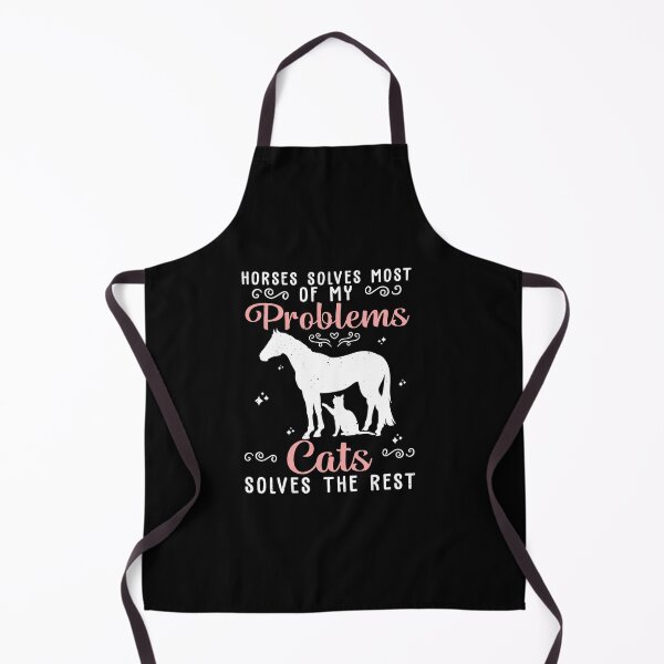 Item preview, Horses Solves Most Of My Problems Cats Solves The Rest designed and sold by StrongShirts.