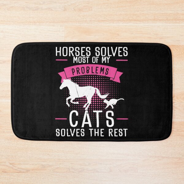 Item preview, Horses Solves Most Of My Problems Cats Solves The Rest designed and sold by StrongShirts.