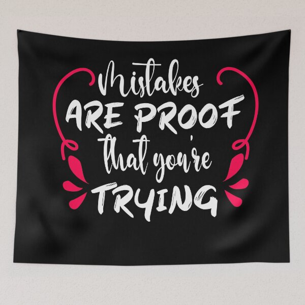 Item preview, Mistakes are proof youre trying 3 designed and sold by Escapene.