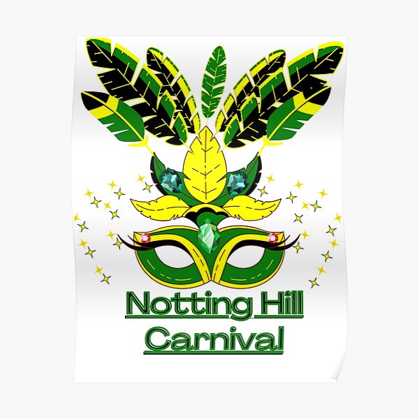 "Notting Hill Carnival" Poster for Sale by FDGEA7 Redbubble