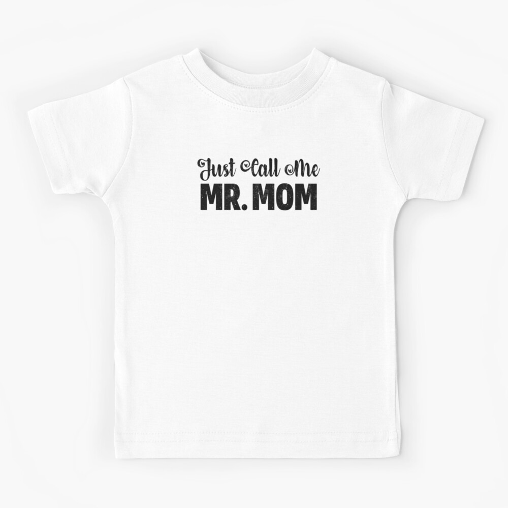 mr mom t shirt