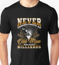 Never Underestimate an Old man Who Plays Billiards Unisex T-Shirt