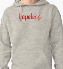 hopeless Pullover Hoodie