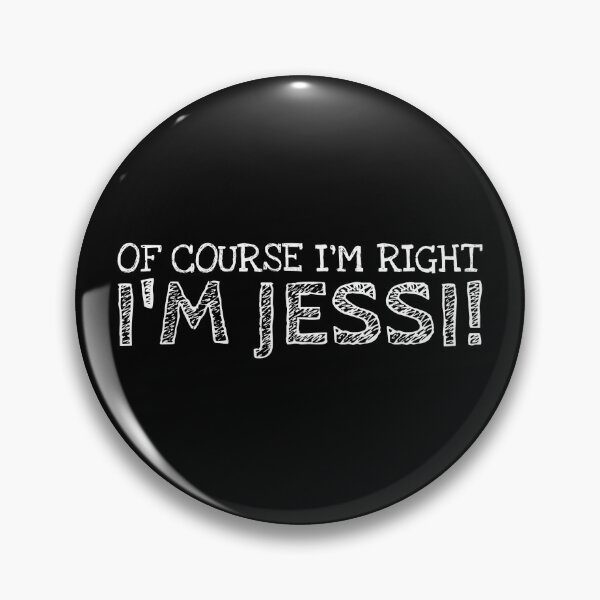 Item preview, Of Course I’m Right I’m Jessi Funny Personalized Name designed and sold by MariosNydras.