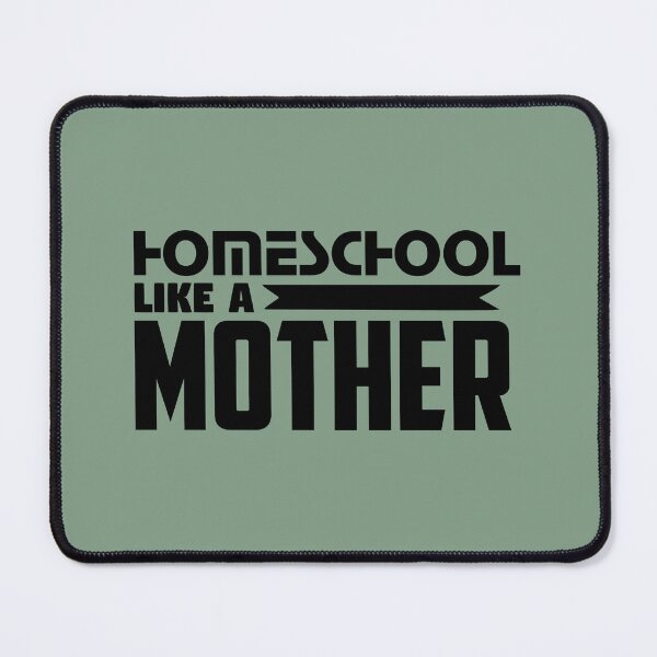 Item preview, Homeschool Like a Mother designed and sold by IdeaIllustrator.