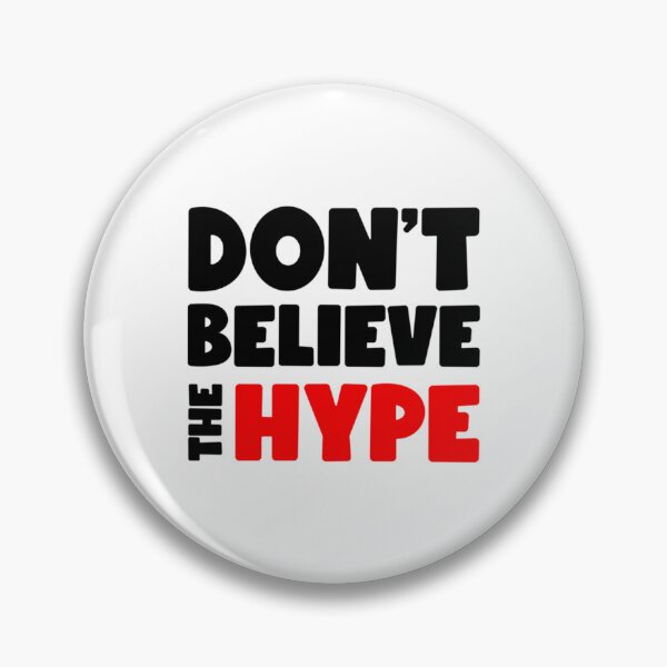 Item preview, Don_t Believe The Hype (dark)   designed and sold by IndieFoxandMoo.