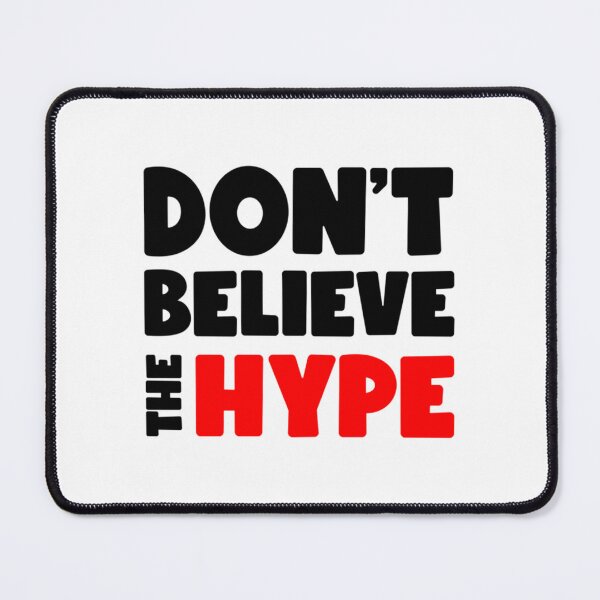 Item preview, Don_t Believe The Hype (dark) designed and sold by IndieFoxandMoo.