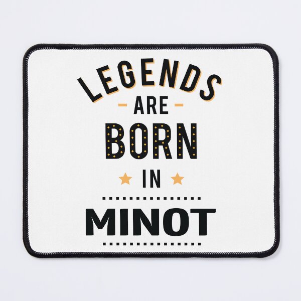 Item preview, Legends Are Born In Minot designed and sold by GoodVibesWX9.