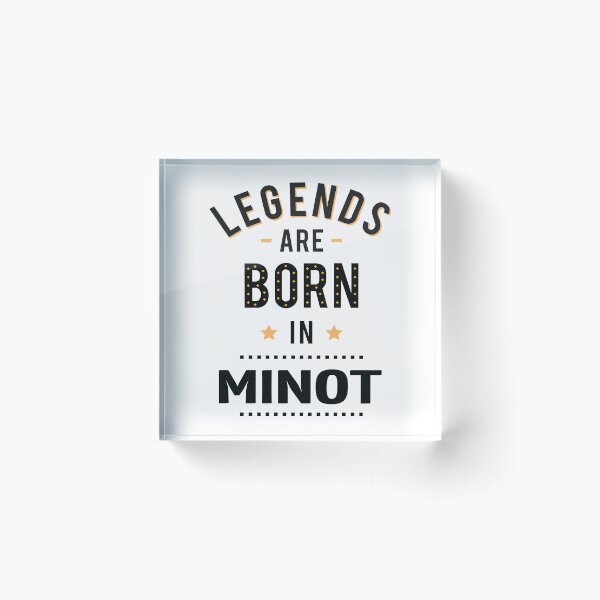 Item preview, Legends Are Born In Minot designed and sold by GoodVibesWX9.