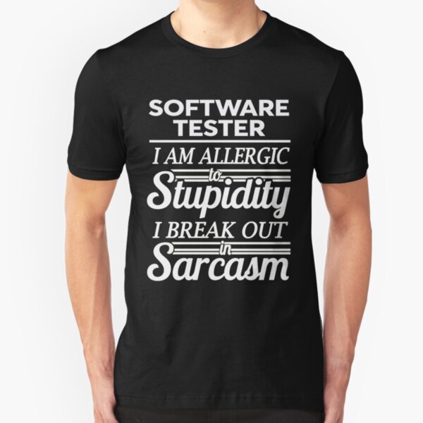 SOFTWARE TESTER Slim Fit T-Shirt