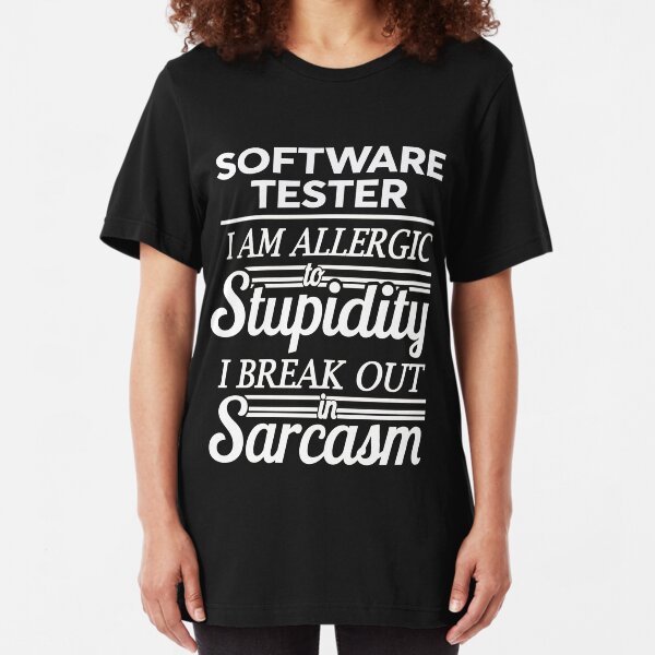 SOFTWARE TESTER Slim Fit T-Shirt