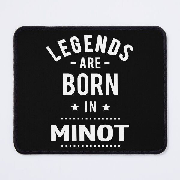 Item preview, Legends Are Born In Minot designed and sold by GoodVibesWX9.
