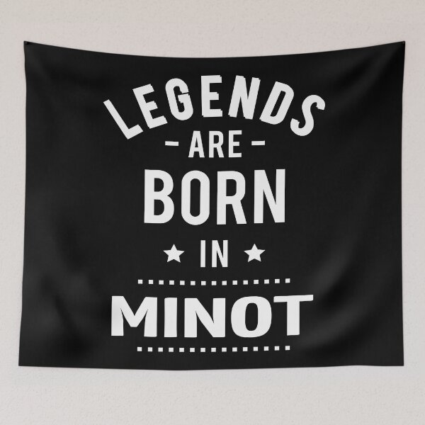 Item preview, Legends Are Born In Minot designed and sold by GoodVibesWX9.