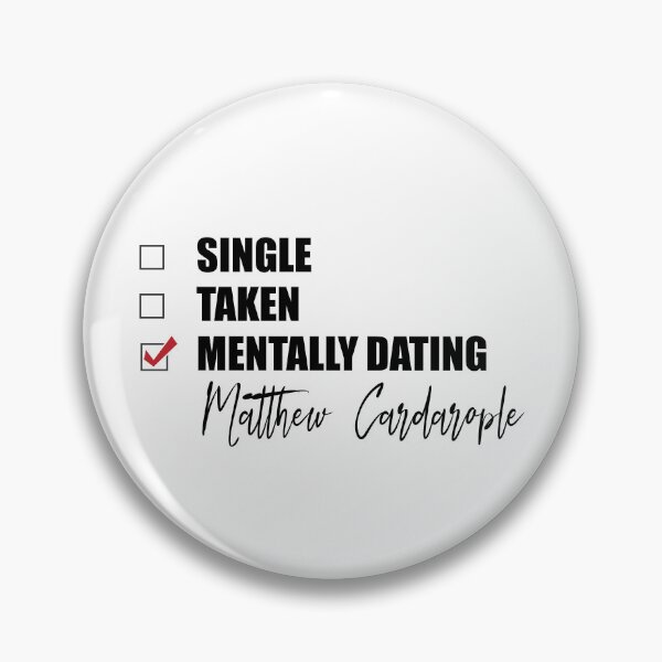 Item preview, Mentally Dating Matthew Cardarople designed and sold by Bend-The-Trendd.