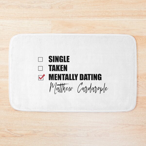 Item preview, Mentally Dating Matthew Cardarople designed and sold by Bend-The-Trendd.