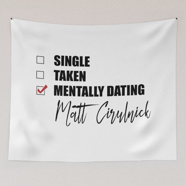 Item preview, Mentally Dating Matt Cirulnick designed and sold by Bend-The-Trendd.
