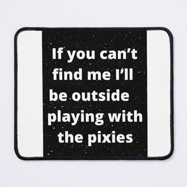 Item preview, Copy of  If you can’t find me Pixies designed and sold by NewPages.