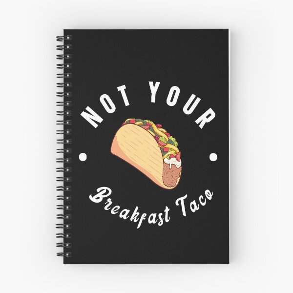 Item preview, Not Your Breakfast Taco designed and sold by kader85.
