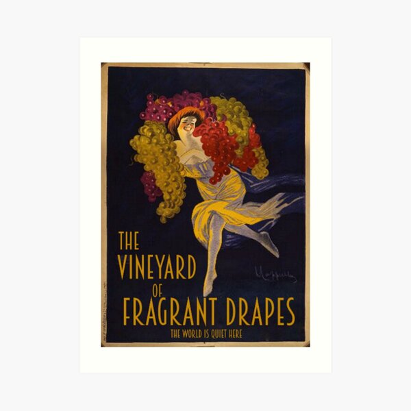 Visit the Vineyard of Fragrant Drapes! Art Print