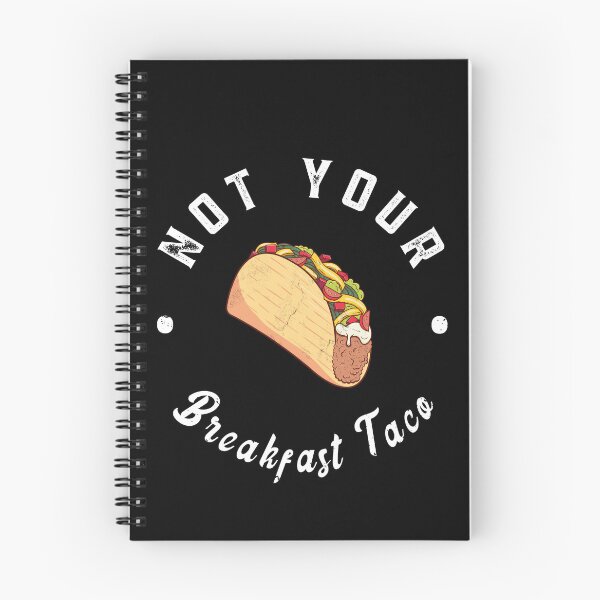 Item preview, Not Your Breakfast Taco designed and sold by kader85.