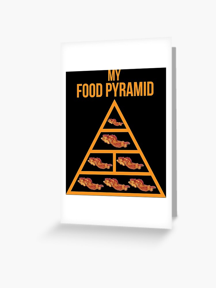 Carte De Vœux Pyramide Alimentaire De Bacon Par Mchanfitness Redbubble