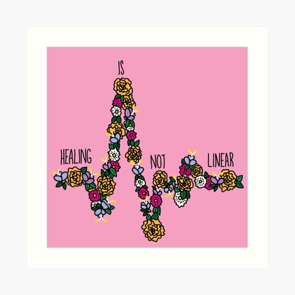 Healing Is Not Linear Art Print